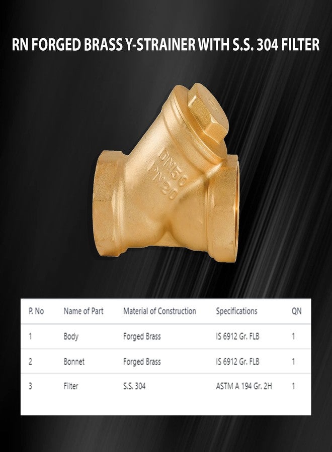R. N. RN Brass Y Strainer 1-1/4 Inch (32mm) Forged with SS - 304 Filter for Water Supply & Other Plumbing Applications - RNYS230032 - Image 5